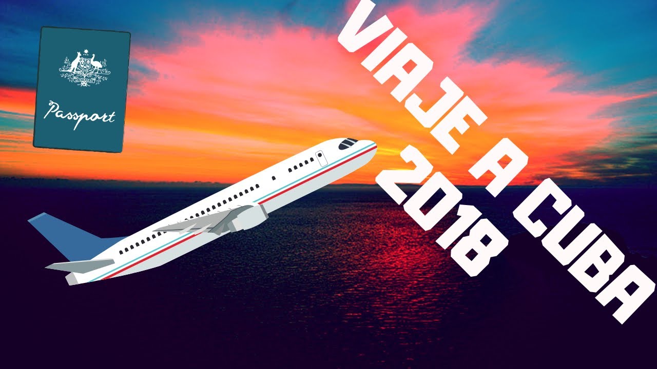 Primer viaje a cuba 🇨🇺 2018