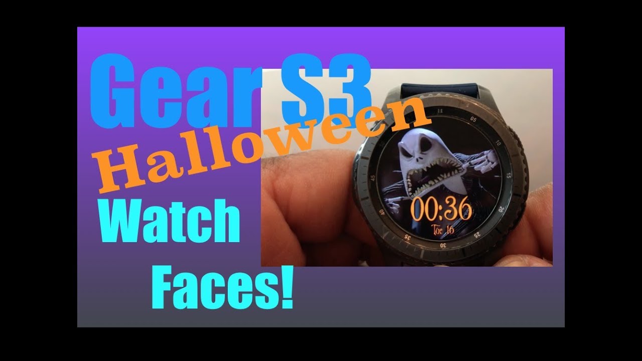 5 Great Gear S3 Halloween Watch Faces 2018!
