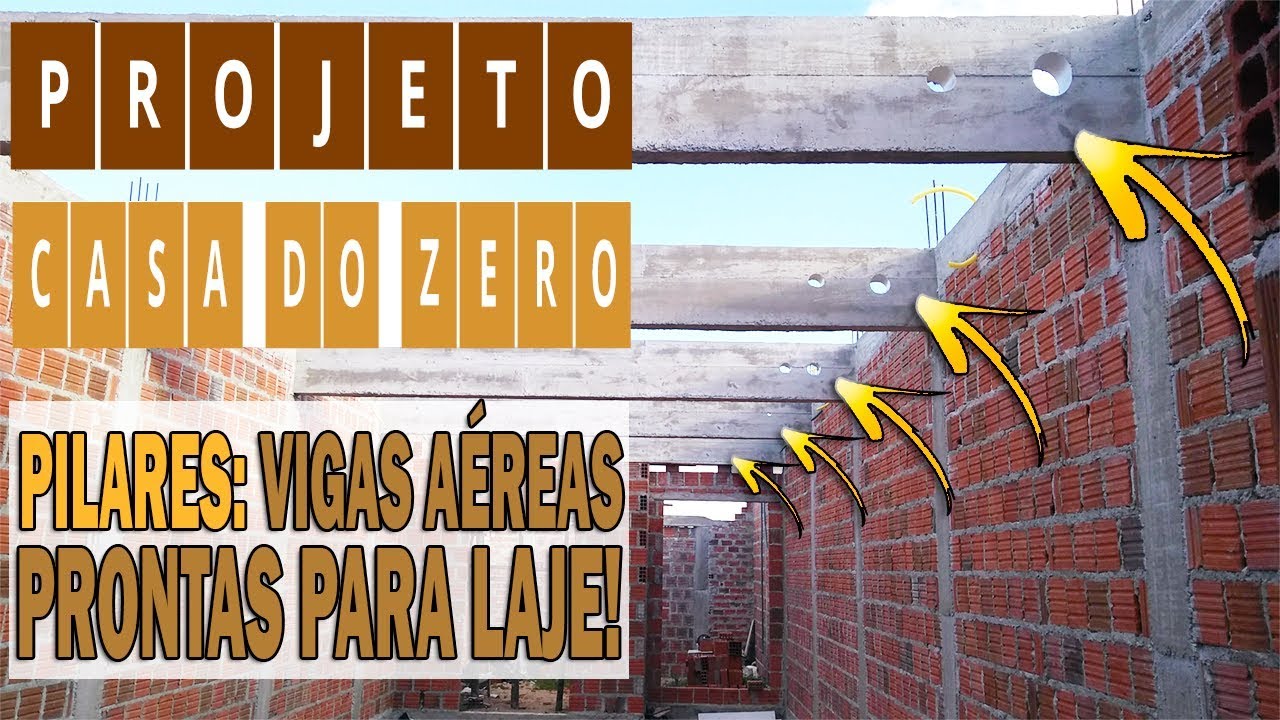 PROJETO CASA DO ZERO | Pilares: VIGAS AÉREAS PRONTAS PARA LAJE! #17