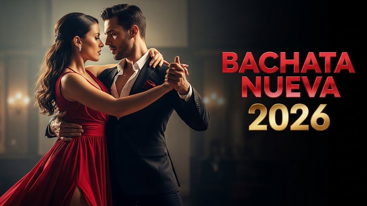 Éxitos Actuales para Bailar y Amar 💕 Bachata Nueva 2026