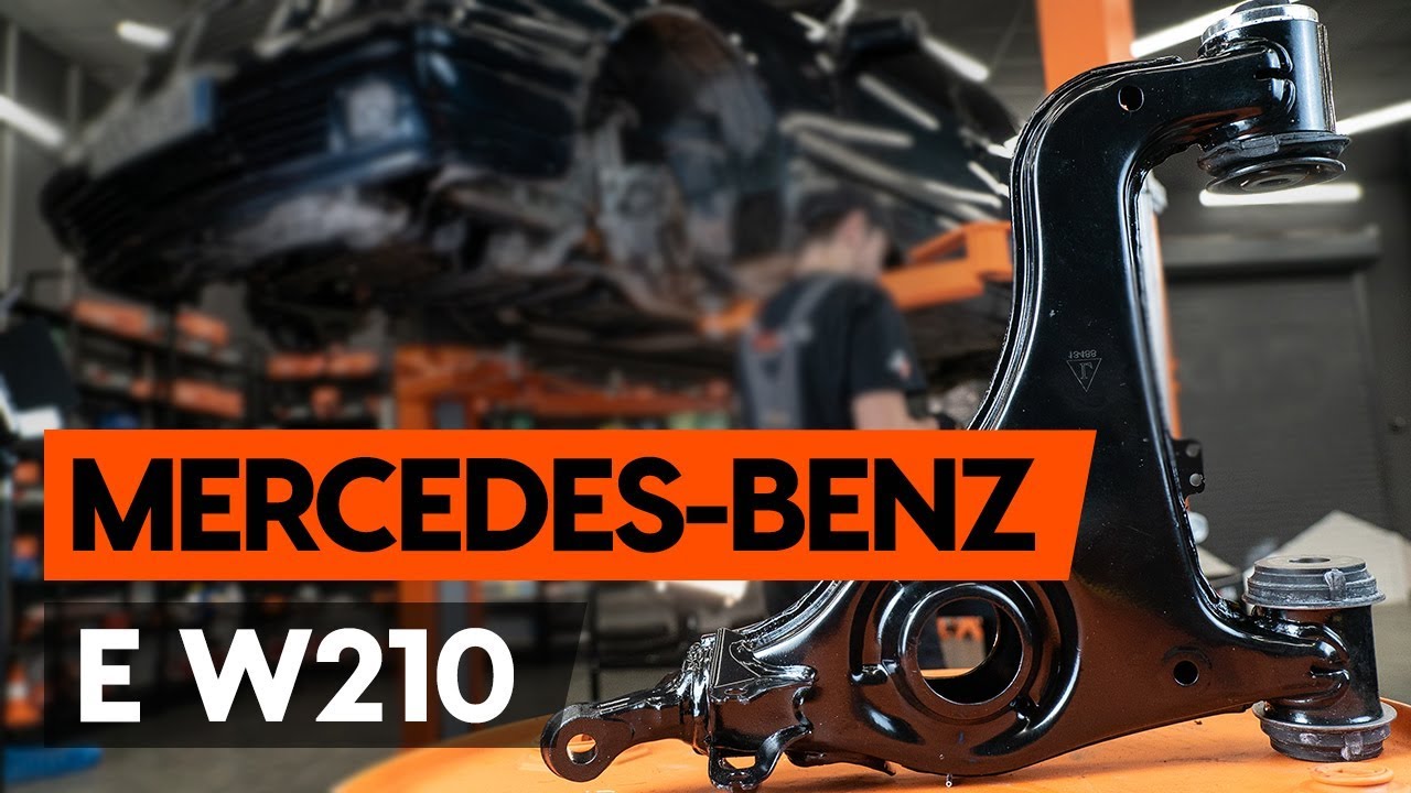 Wie MERCEDES-BENZ E (W210) Querlenker vorderen / Achslenker vorderen wechseln [TUTORIAL AUTODOC]