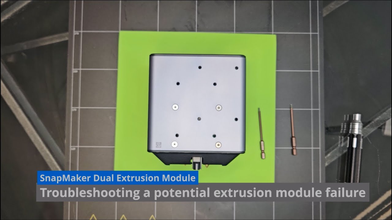 SnapMaker Dual Extrusion Troubleshooting