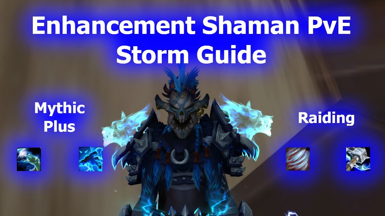 Enhancement Shaman Storm PvE Guide | WoW DF S3 (10.2.5)