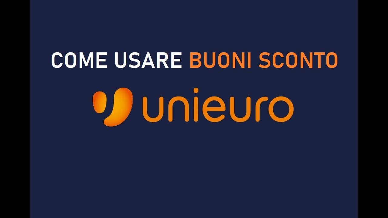 COME UTILIZZARE BUONI SCONTO UNIEURO
