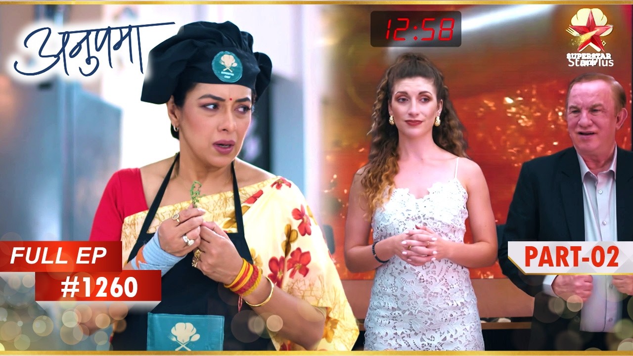 Anupama के लिए एक बाधा! | Full Episode:1260 | Part 2 | Anupama