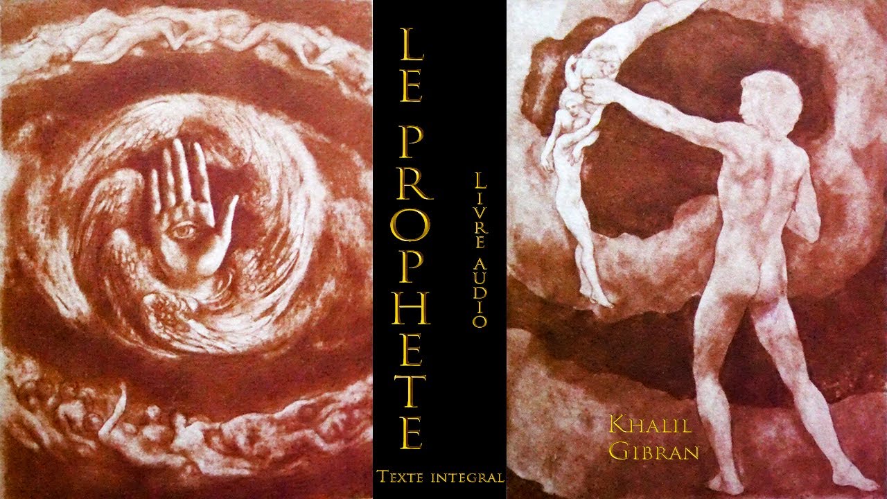 Le Prophète, de Khalil Gibran. Texte intégral. Livre audio.