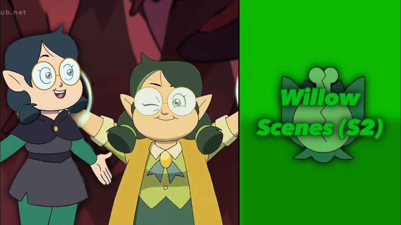 Willow Scenes (S2)