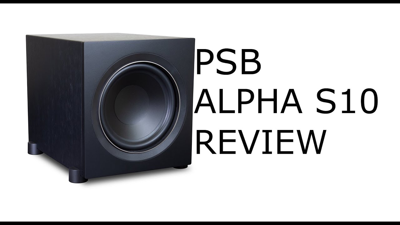 PSB Alpha S10 Subwoofer: Ready to Rumble