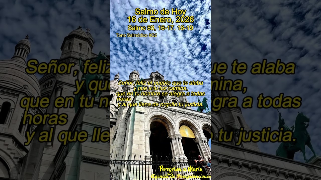 01 Salmo responsorial cantado de Hoy Tono Salmódico 8G2 del 16 de Enero, 2026