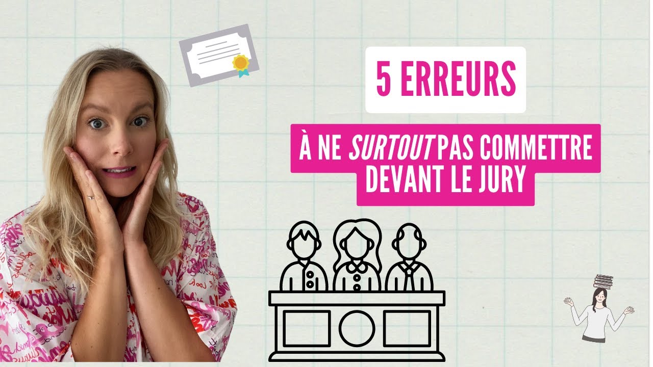 5 ERREURS À NE SURTOUT PAS COMMETTRE DEVANT LE JURY LE JOUR DES ORAUX DU CRPE !