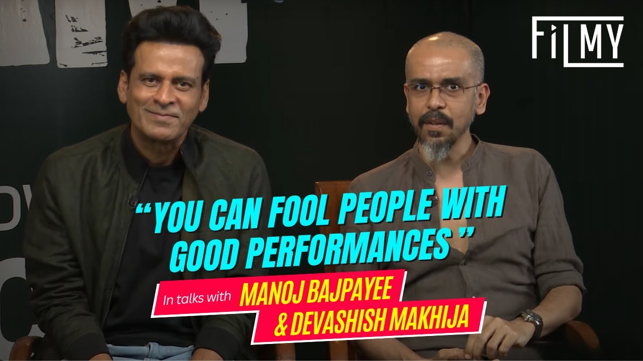 Manoj Bajpayee: &ldquo;You Can Fool People With Good Performances&rdquo; | Devashish Makhija | Joram