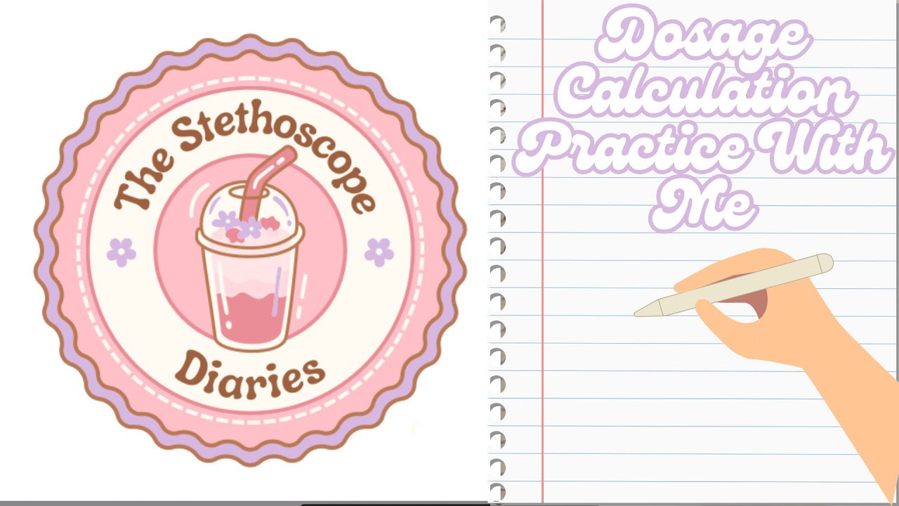 Nursing School Dosage Calculation Practice - Let’s Study Together! - Nursing School Prep