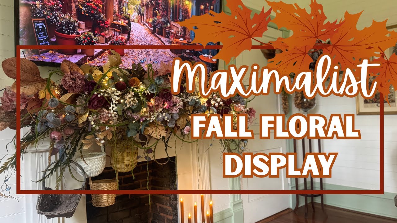 LET'S DECORATE THE FIREPLACE MANTLE FOR FALL 🍁 FALL HOME 🍃 BIG, BEAUTIFUL, MAXIMALIST FALL FLORAL🍂❤️