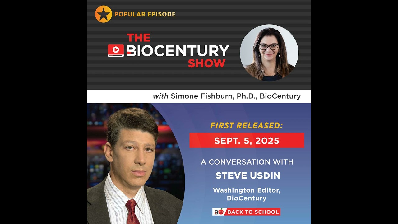 Popular Episode - Reimagining FDA: Steve Usdin on Designing the Drug Regulator of the Future
