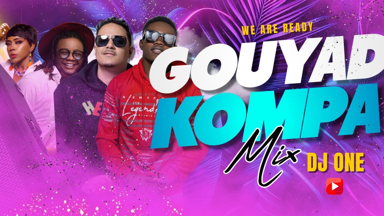 Konpa Gouyad Mix 2024 |We Are Ready Compas Mix |Dj One|Djapot|vayb| t-vice|Ekip| nu look|Tize Gouyad