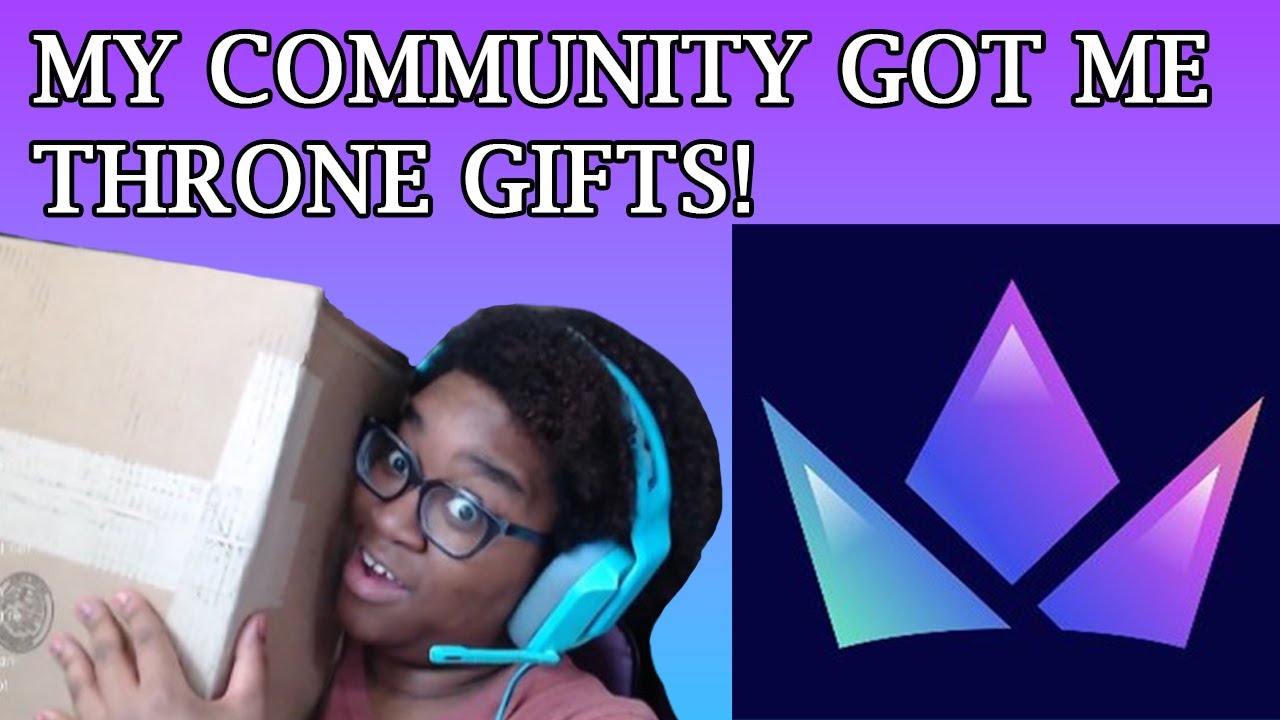 Unboxing my first Throne Gifts!