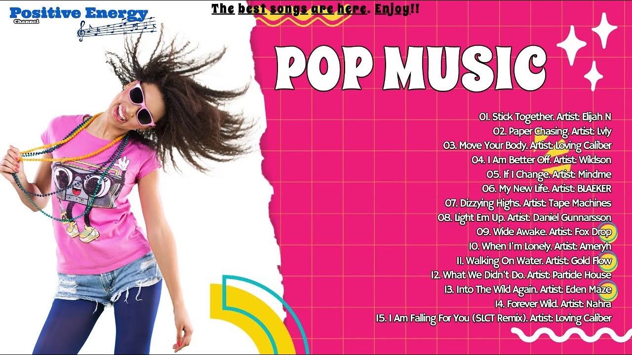 Pop Music &bull; [REMARKABLE] Fascinating songs to dance, shake and sway. Enjoy every moment! 🎧