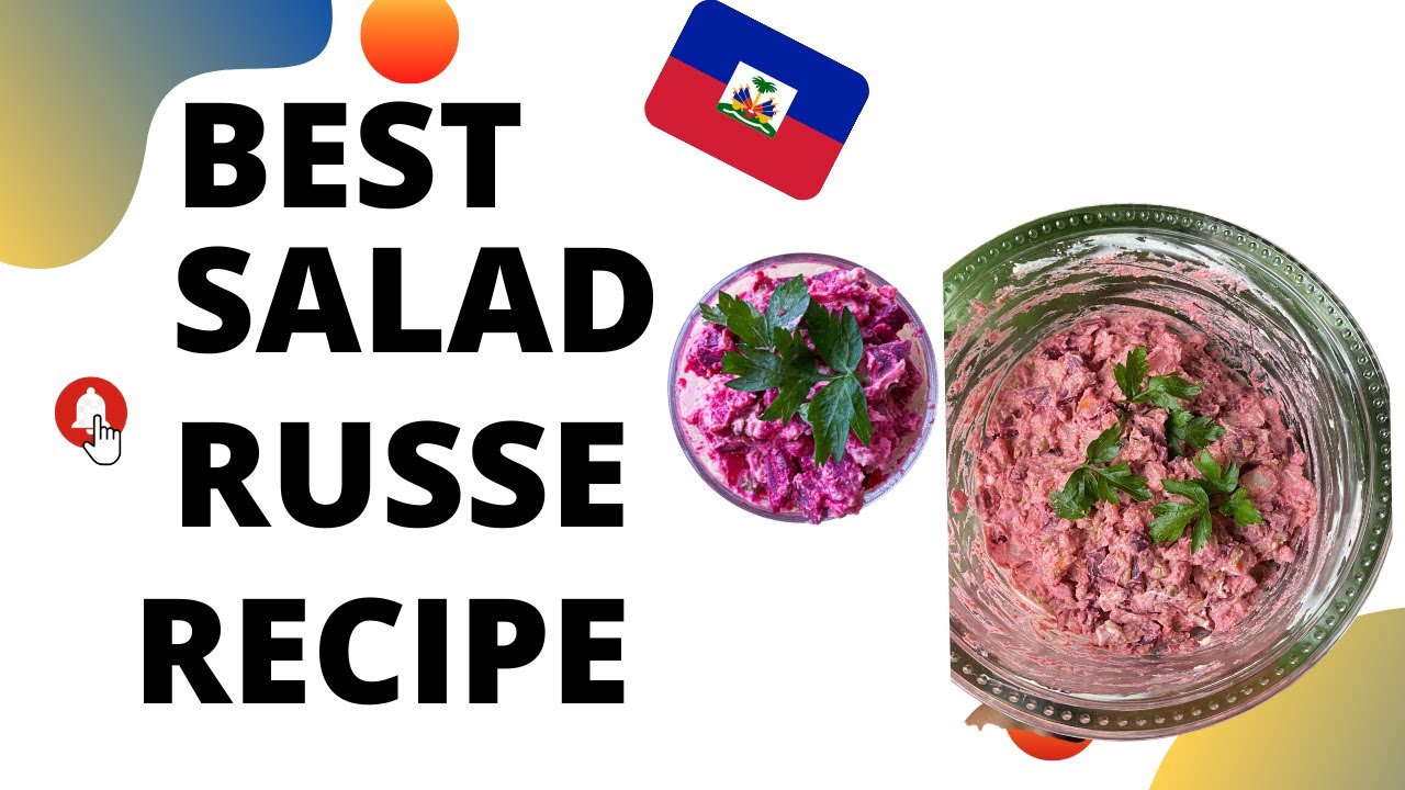 HOW TO MAKE HAITIAN SALAD RUSSE