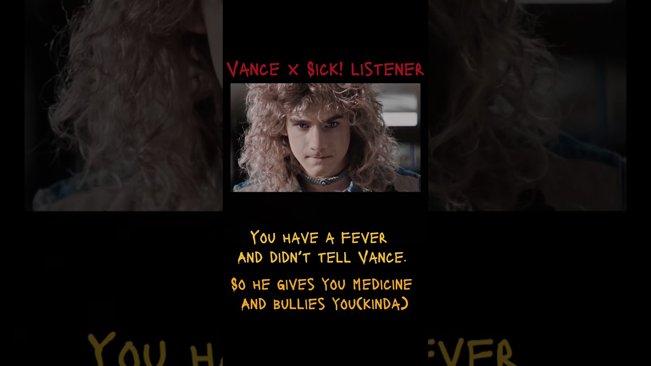Vance Hopper x Sick!Listener |Tbp|