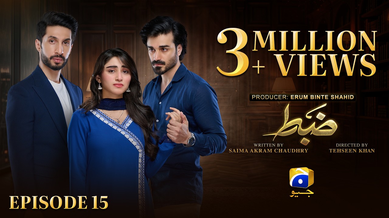 Zabt Episode 15 [Eng Sub] Sachal Afzal - Zoha Tauqeer - Daniyal Khan | 15th June 2026 | HAR PAL GEO
