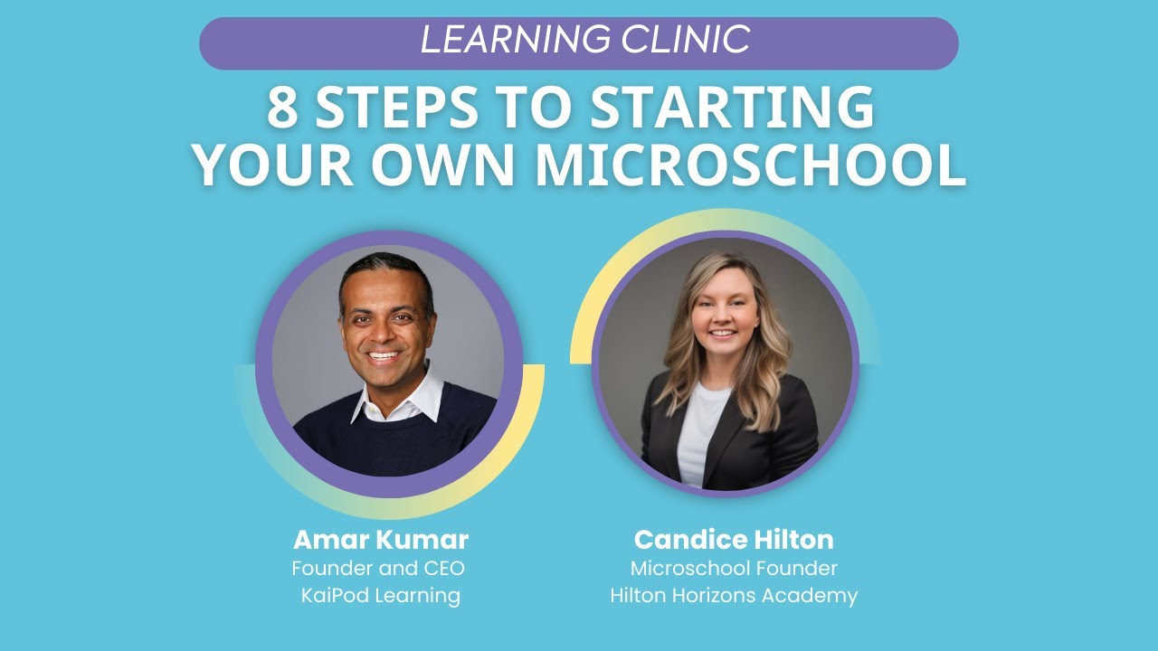 Learning Clinic: 8 Steps to starting your own Microschool