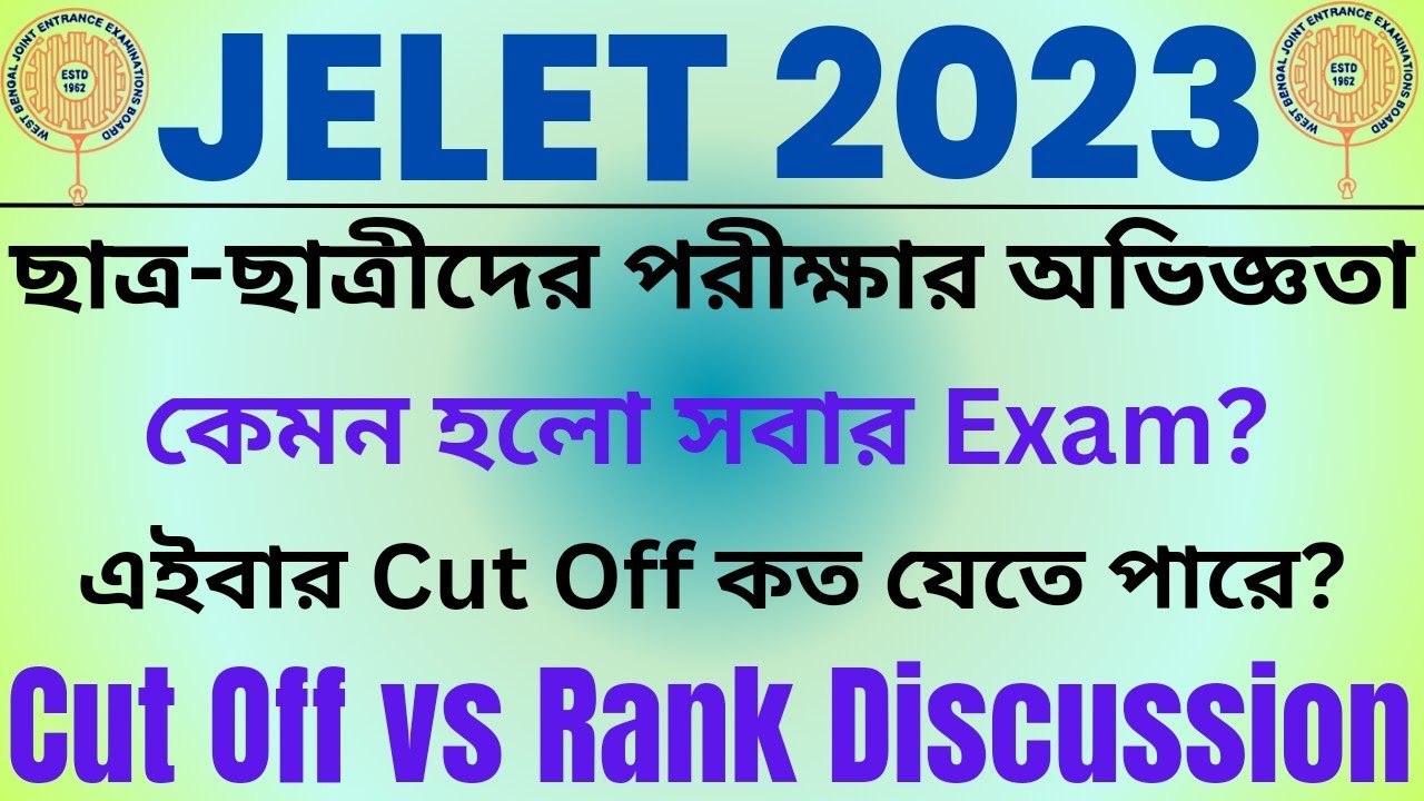 JELET 2023 Exam Experience | Question Difficulty Level | Cut Off vs Rank Discussion | All Details 😊