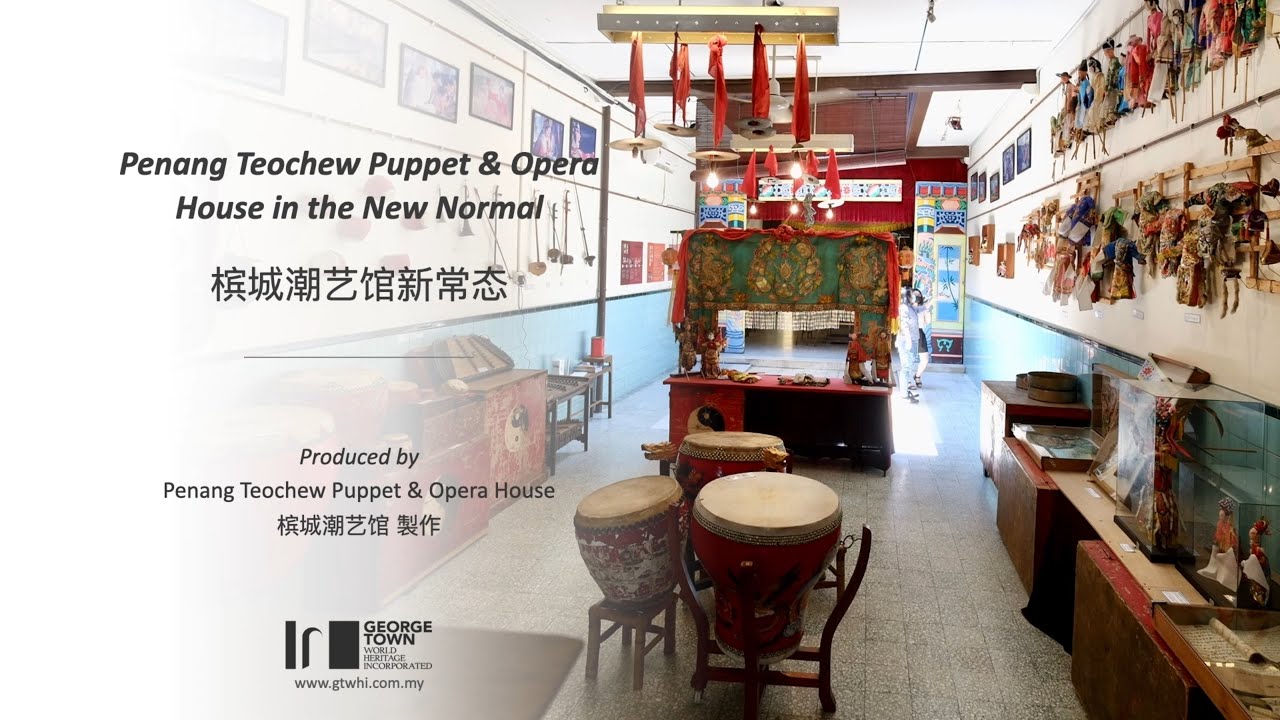 Penang Teochew Puppet and Opera House in the New Normal