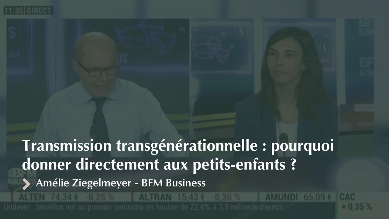 Transmission transgénérationnelle : pourquoi donner directement aux petits-enfants ?