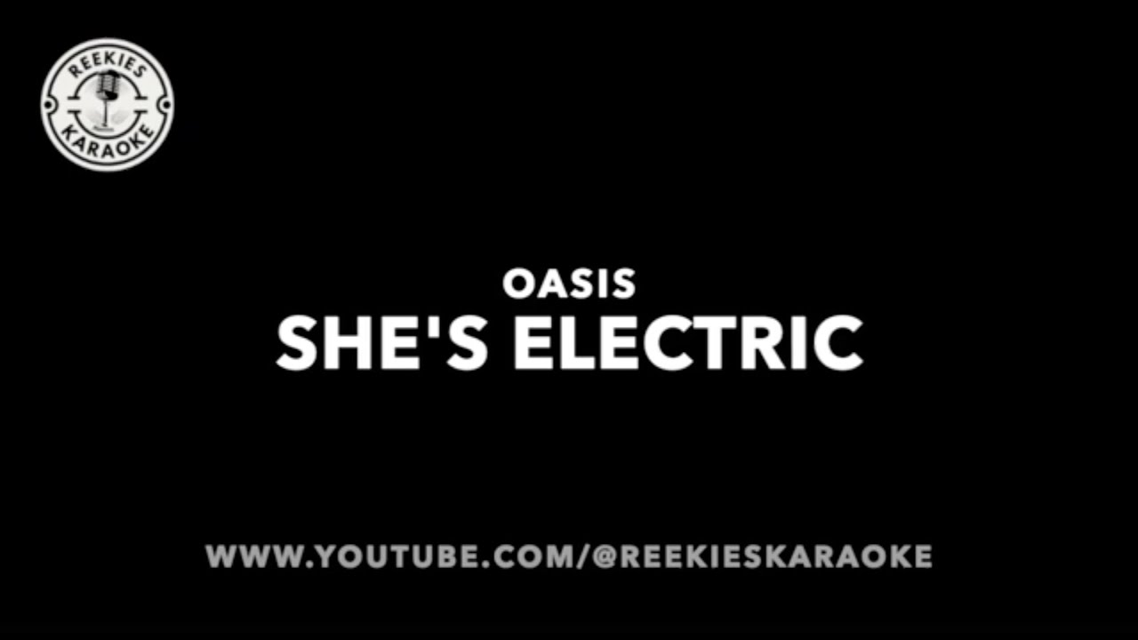 Oasis | She's Electric | Karaoke