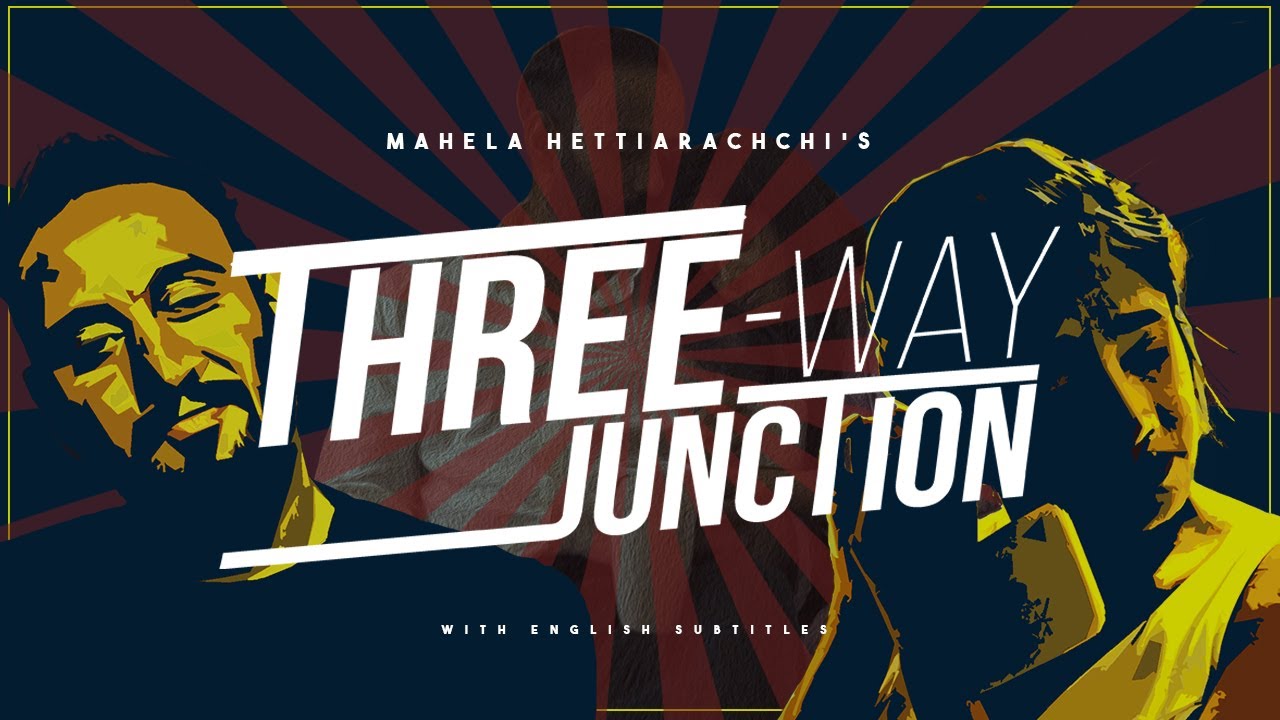 Three-Way Junction Short Movie | Ashan Dias | Rebecca Dilrukshie | Mahela Hettiarachchi