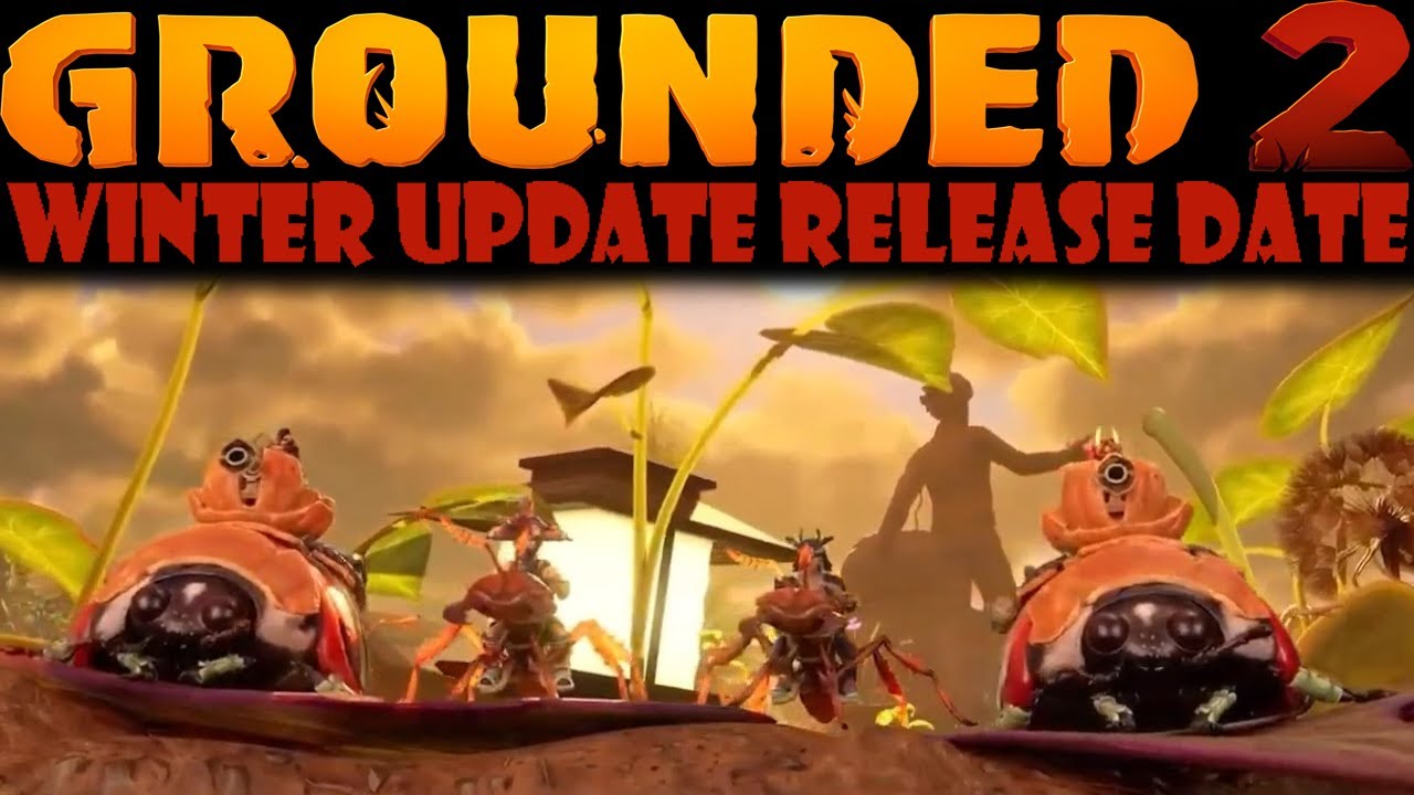 Grounded 2 Winter Update Release Date PTB LIVE NOW