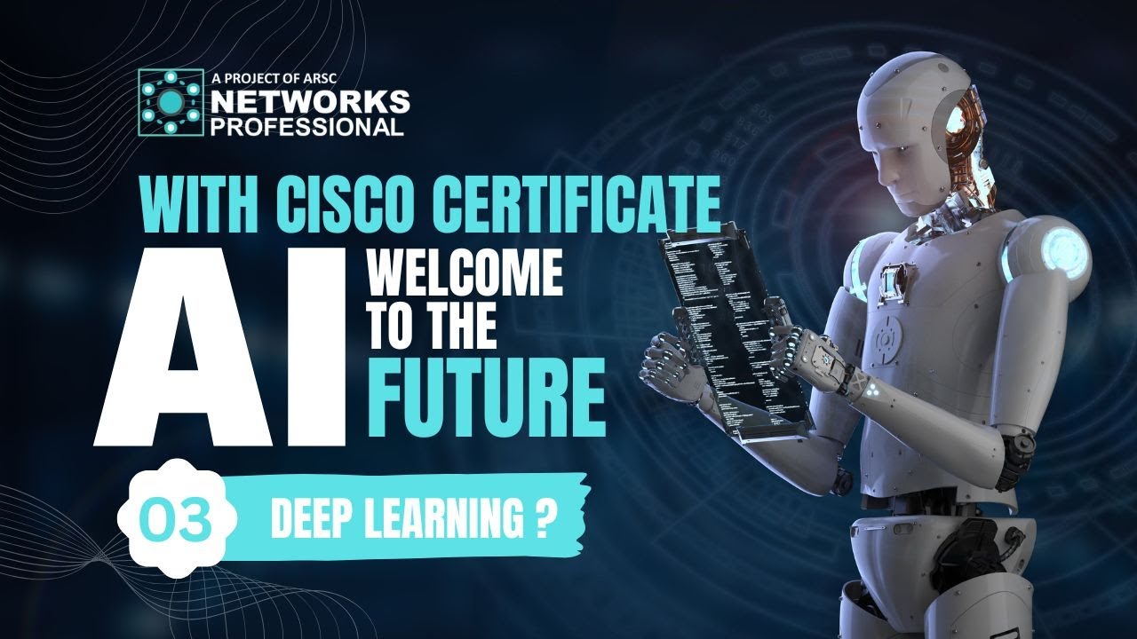 Artificial Intelligence with Cisco Certificate | Deep Learning | English | Lecture # 03 |