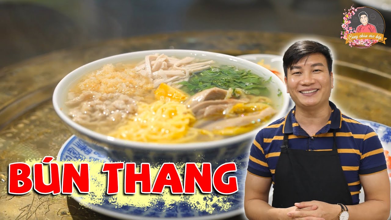Nấu BÚN THANG theo lối cổ giải ngán ngấy những ngày sau tết | Cùng Cháu Vào Bếp