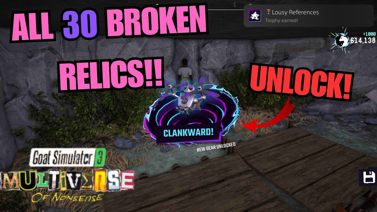 ALL 30 BROKEN RELICS!! UNLOCK CLANKWARD! Goat Simulator 3 Multiverse of Nonsense DLC UPDATE