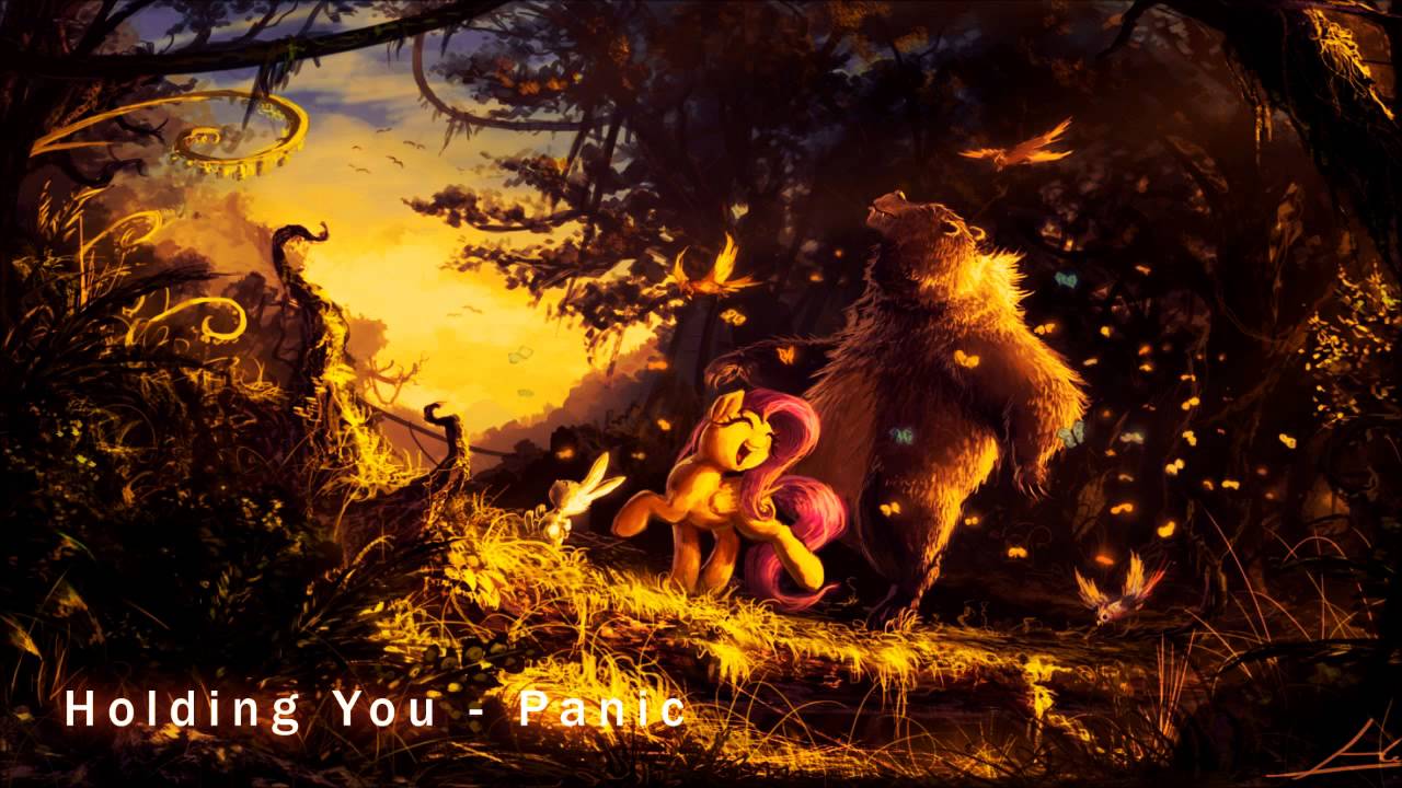 Holding You - Panic