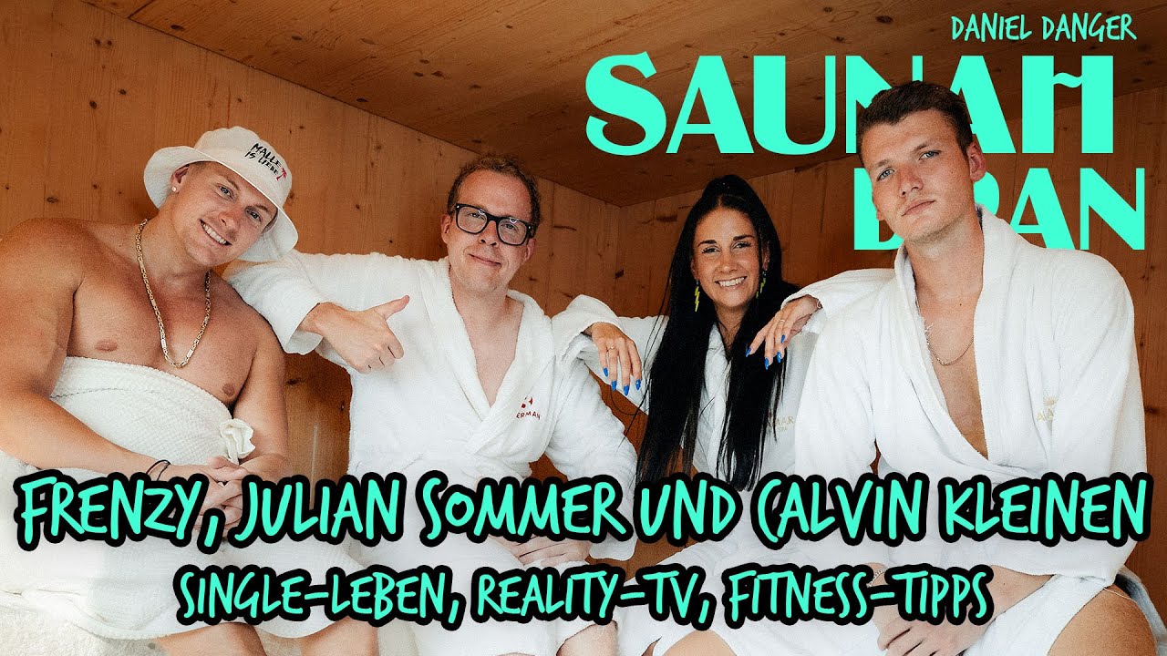 Saunah Dran mit Daniel Danger - Folge #07: Frenzy, Julian Sommer und Calvin Kleinen