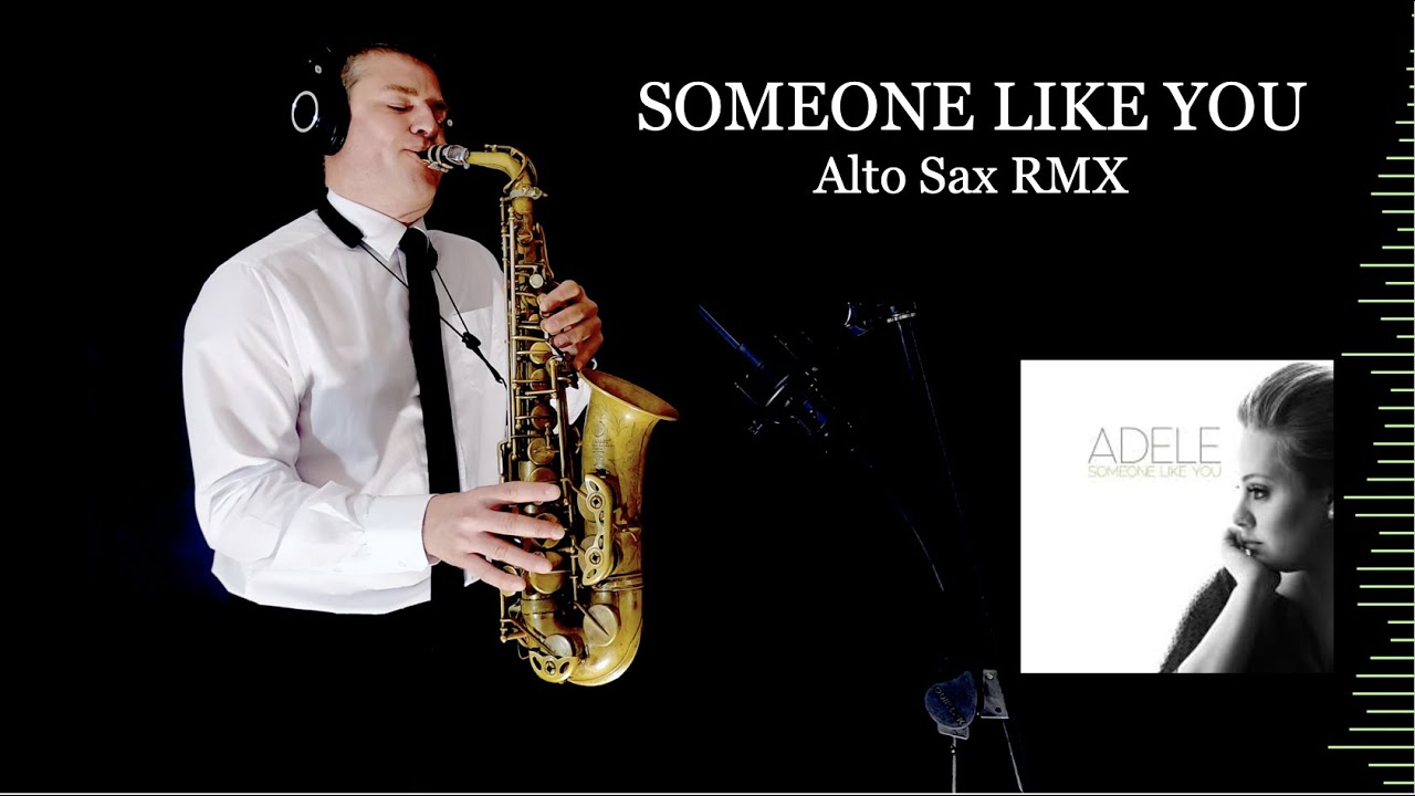 SOMEONE LIKE YOU - Adele - Alto Sax RMX - Free score