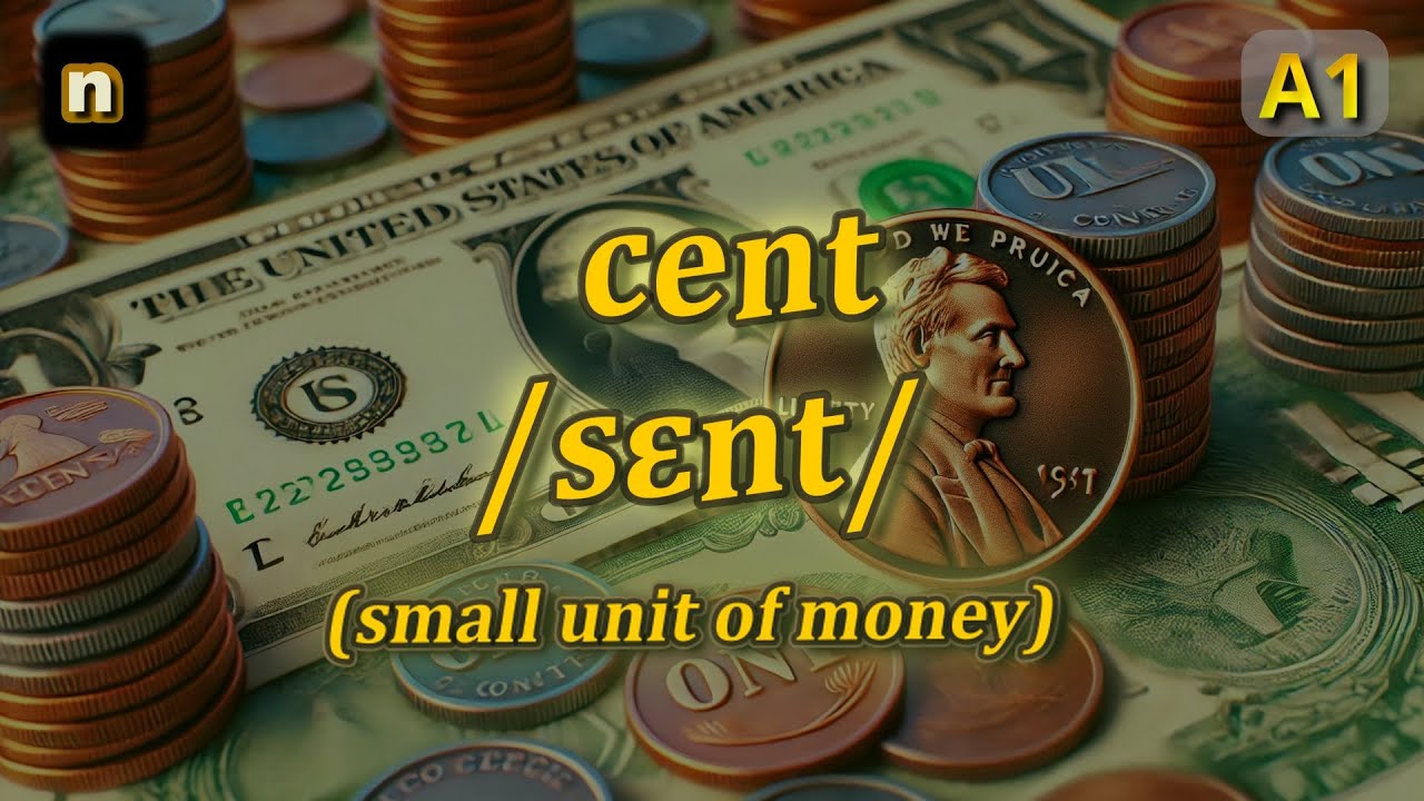 [n] Cent meaning (small unit of money) with 5 examples