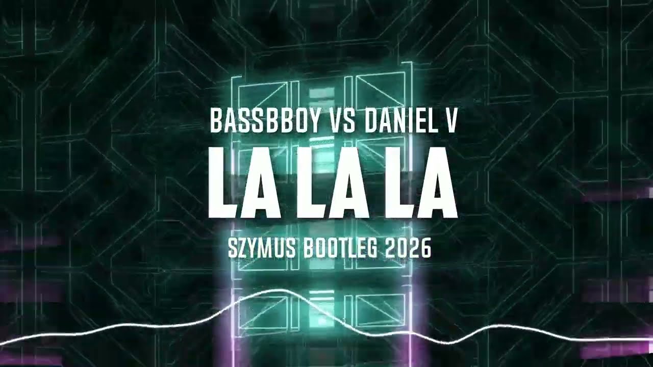 Bassboy vs Daniel V  - La La La (SzymUs Bootle 2026)