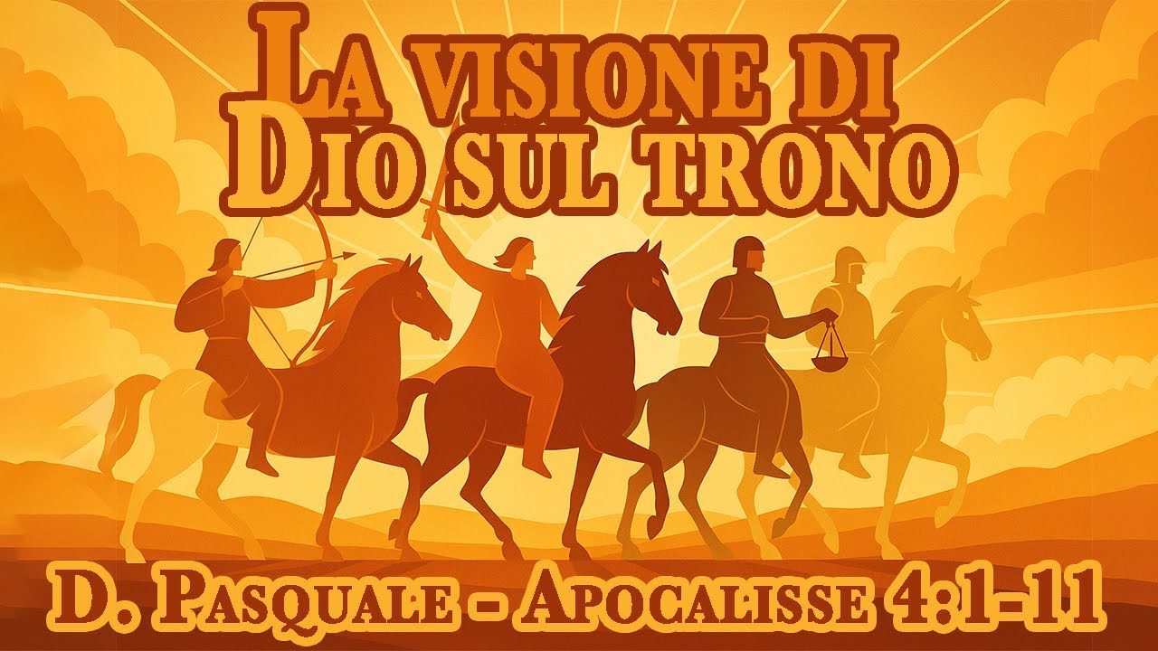 La visione di Dio sul trono - D.Pasquale - Ap. 4:1-11