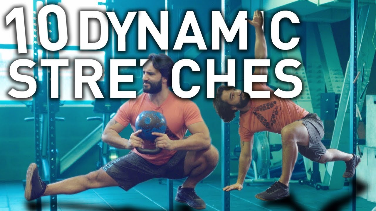 10 BEST DYNAMIC STRETCHING EXERCISES (Increase mobility)