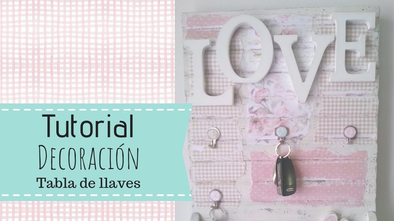 Tutorial Home Decor, tabla de llaves