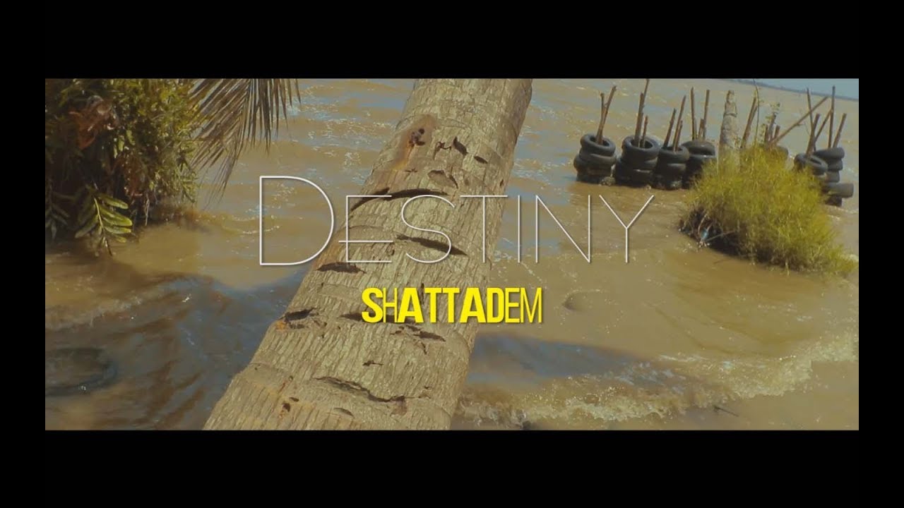 Shattadem - Destiny (Clip officiel)