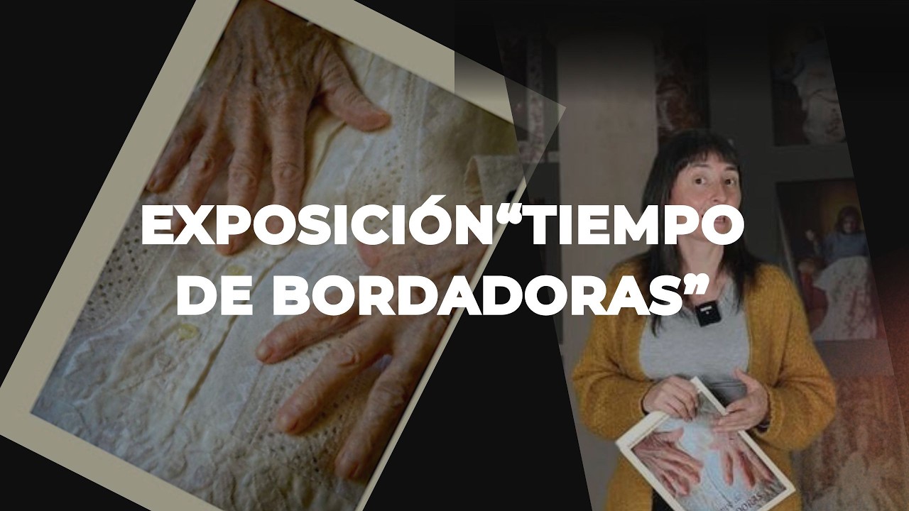 Exposición Tiempo de Bordadoras