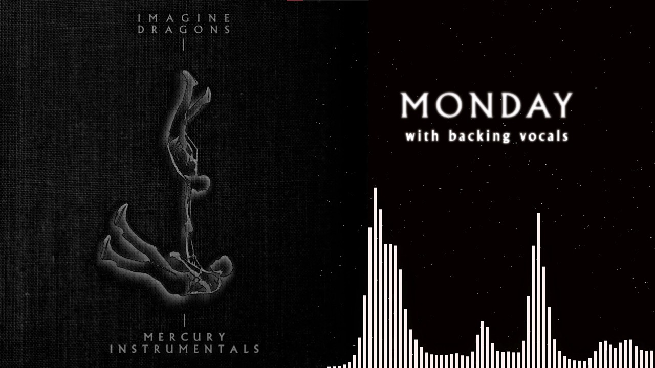 Imagine Dragons - Monday [Official instrumental w/BV]