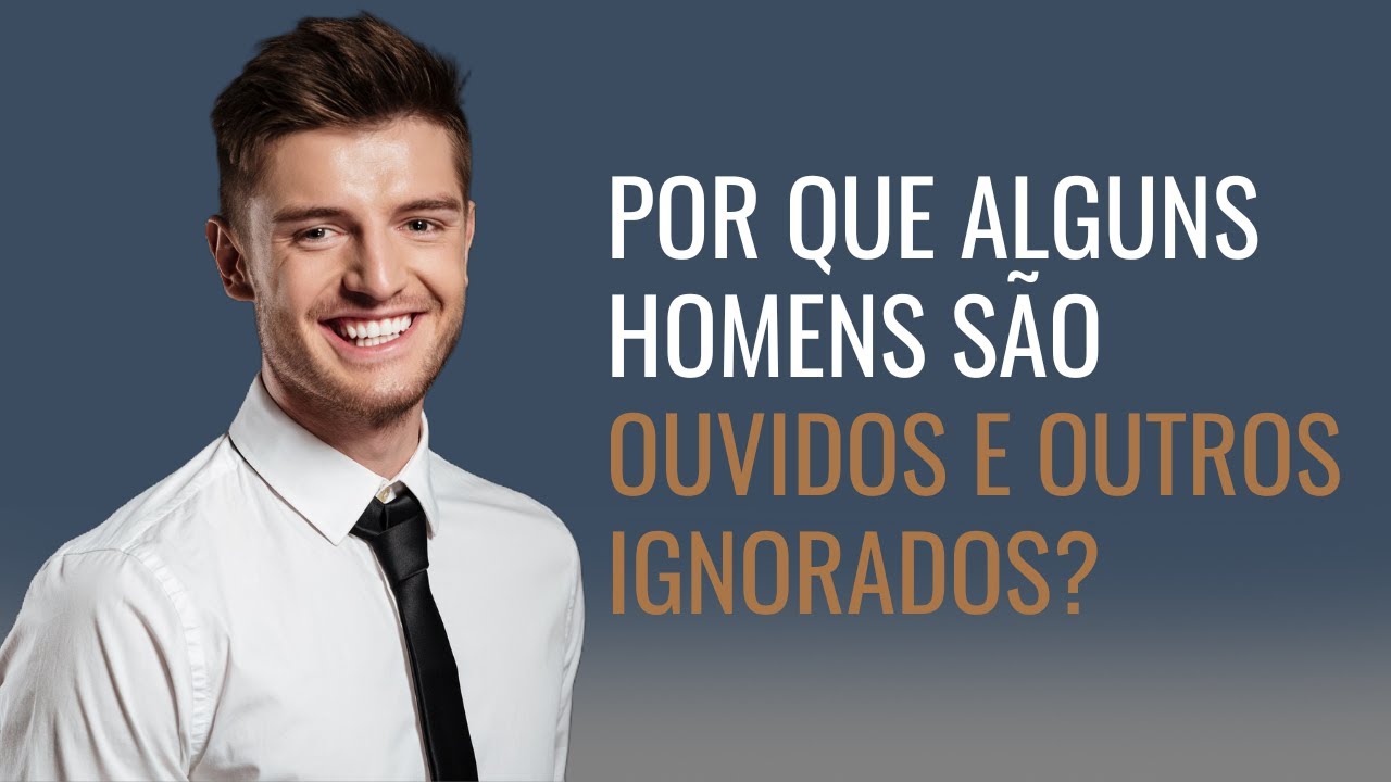 A diferença psicológica entre os homens que são ignorados e os que são obedecidos.
