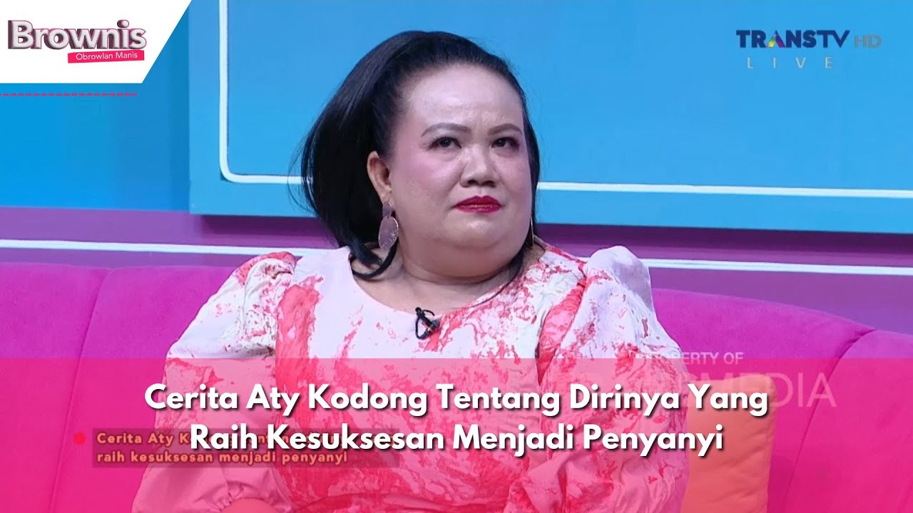 Cerita Aty Kodong Tentang Dirinya Yang Raih Kesuksesan Menjadi Penyanyi | BROWNIS (29/5/24) P3