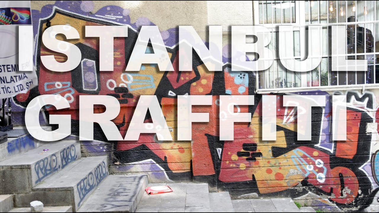 Istanbul Graffiti in 2 Minutes or Less