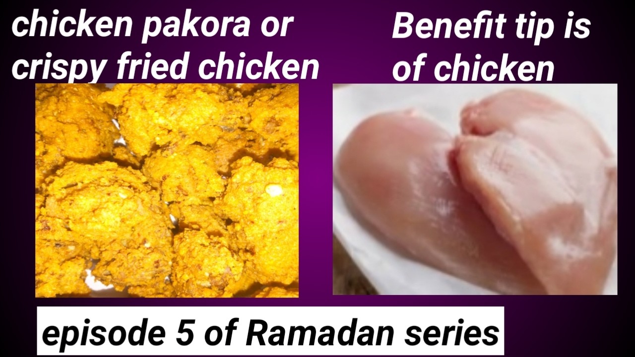 Chicken akora in my style, crispy fried chicken best and healthy for children Ramadan series no 5 