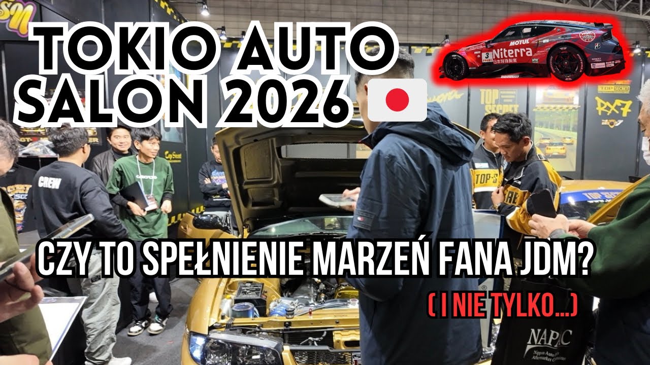 #306 Coobcio & Basia - Tokio Auto Salon 2026 czy to najlepsze miejsce dla fan&oacute;w JDM i nie tylko? 